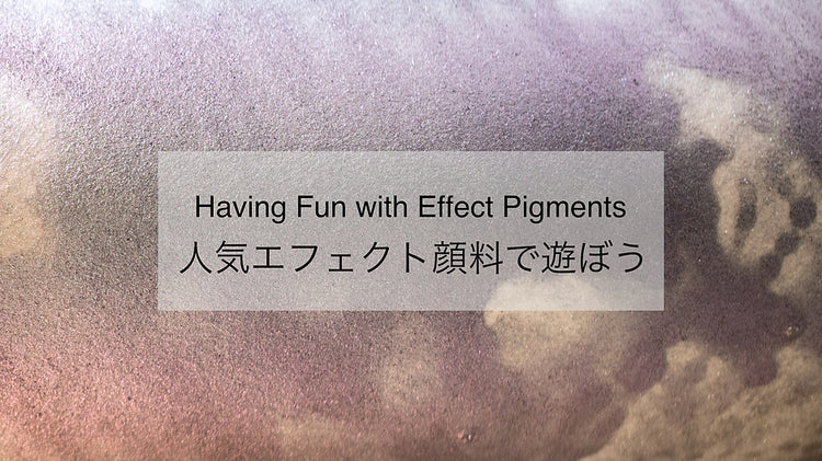 Having Fun with Effect Pigments