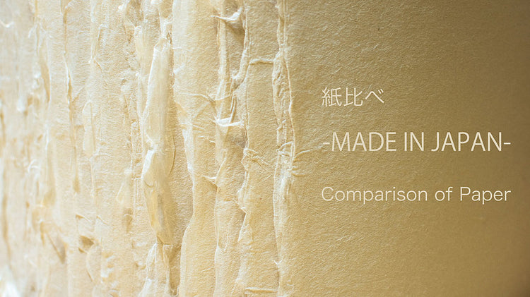 Comparison of Paper -MADE IN JAPAN-